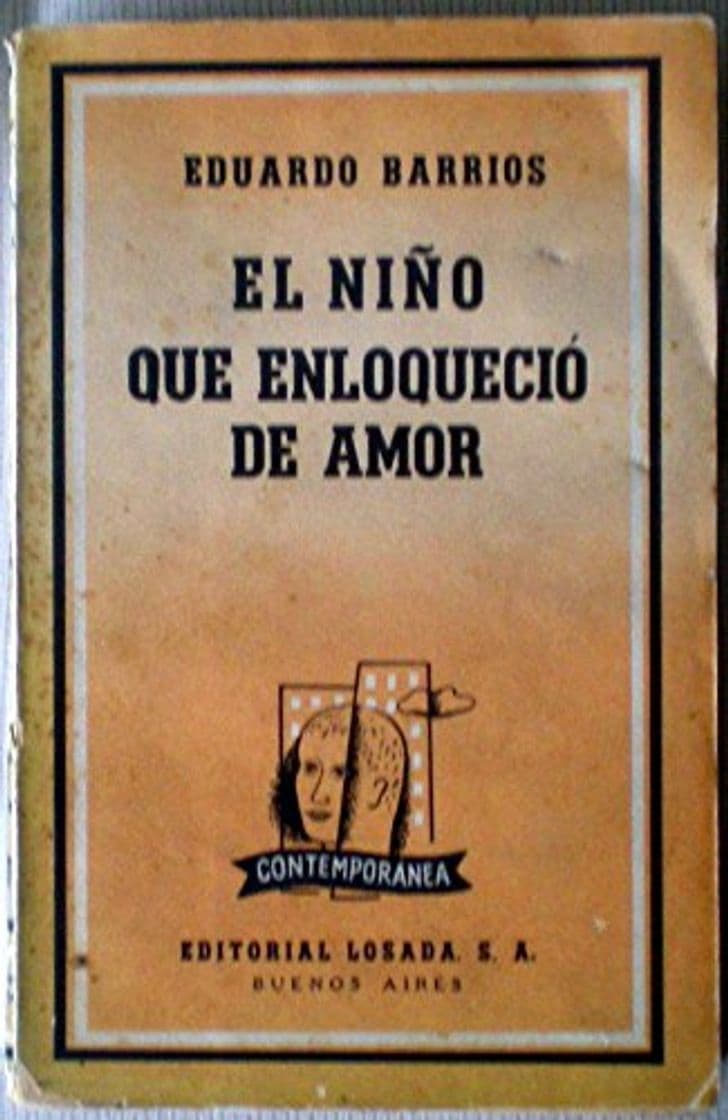 Libro El niño que enloqueció de amor