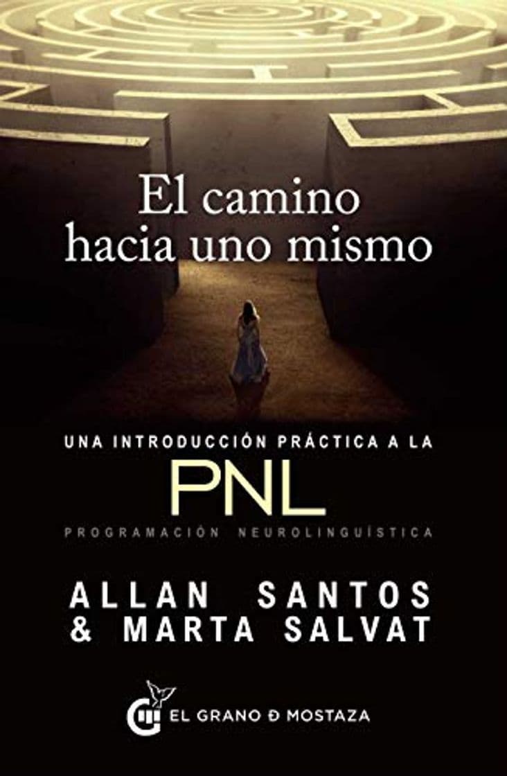 Libro El Camino Hacia Uno Mismo. Una Introducción Práctica A La PNL