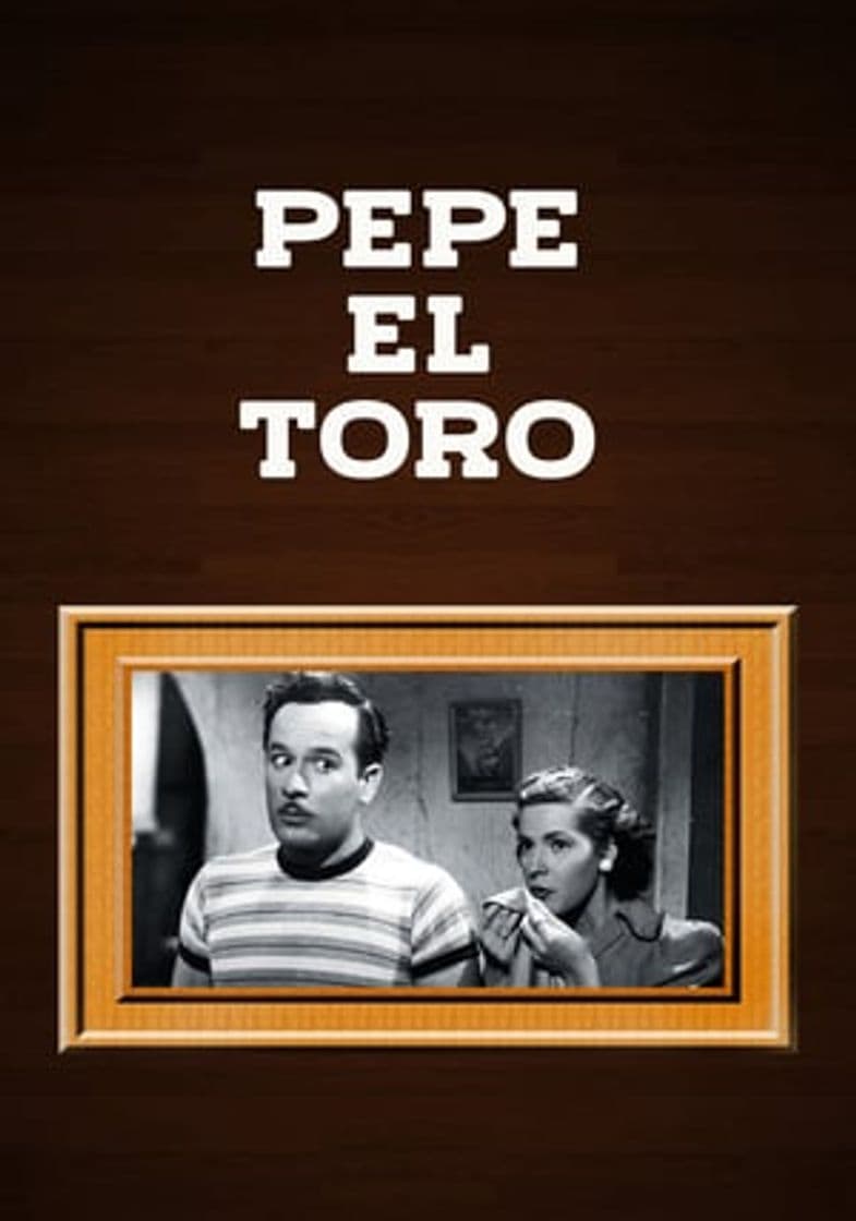 Película Pepe El Toro