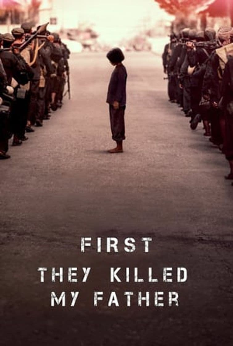 Movie First They Killed My Father