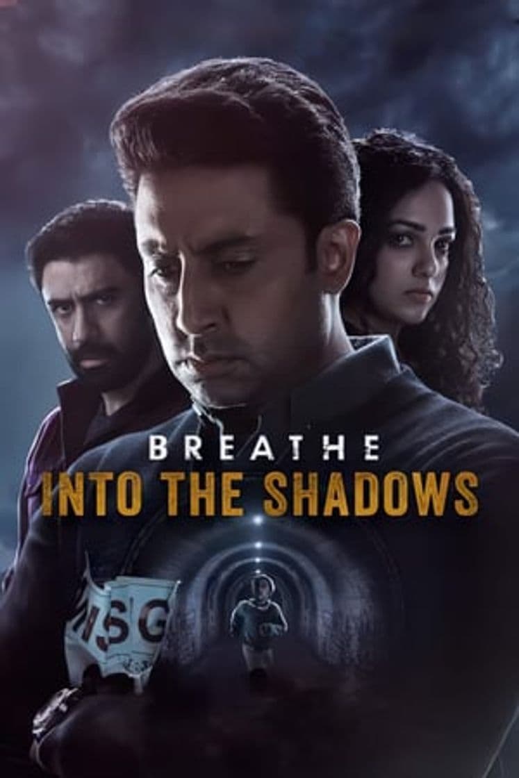 Serie Breathe: Into the Shadows