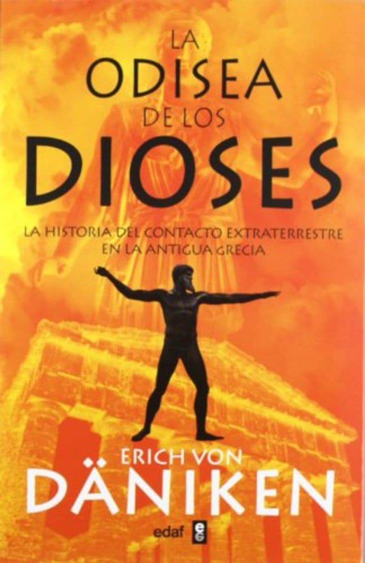 Book La odisea de los dioses: La historia del contacto extraterrestre en la