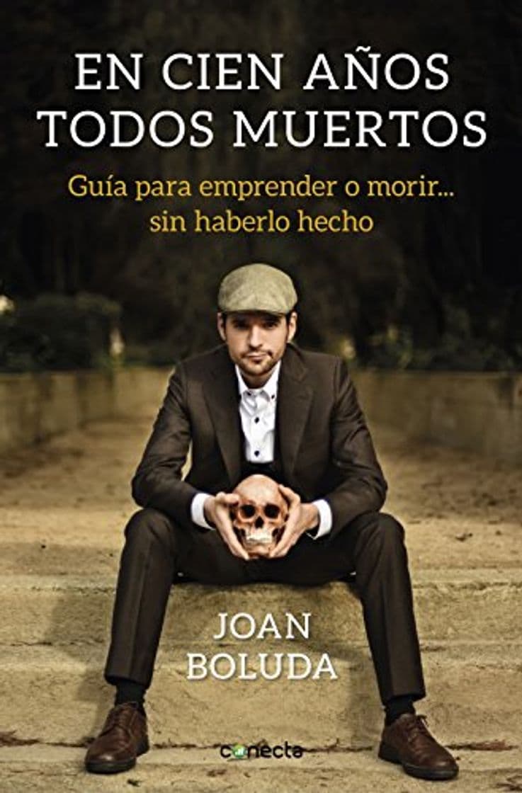 Book En cien años todos muertos: Guía para emprender o morir