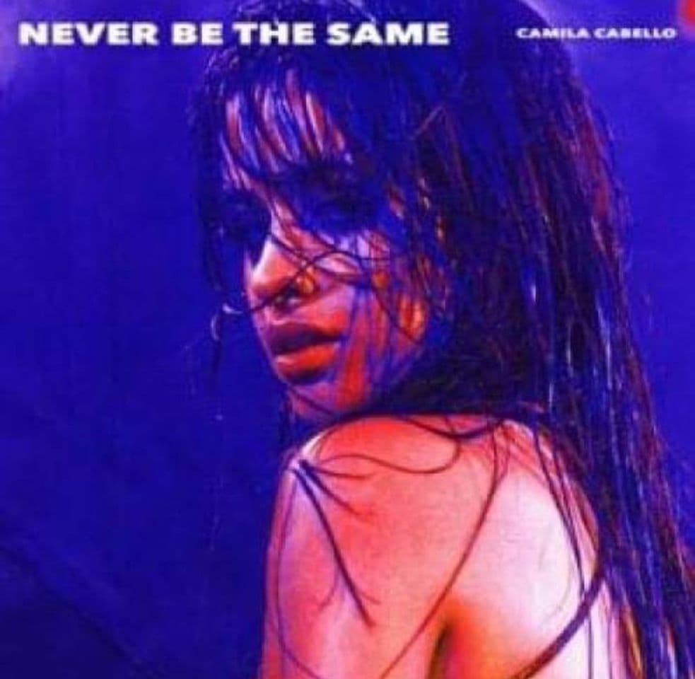 Fashion Camila Cabello-Never be the same (traducción al español)