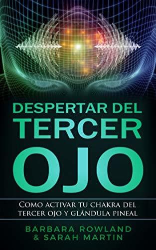 Book Despertar del Tercer Ojo: Como activar tu chakra del tercer ojo y