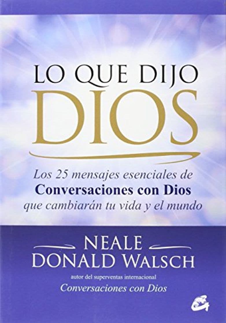 Libro Lo Que Dijo Dios: Los 25 mensajes esenciales de Conversaciones con Dios