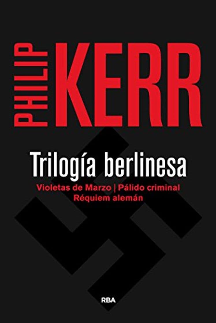 Libro Trilogía berlinesa: Violetas de marzo / Pálido criminal / Réquiem alemán.