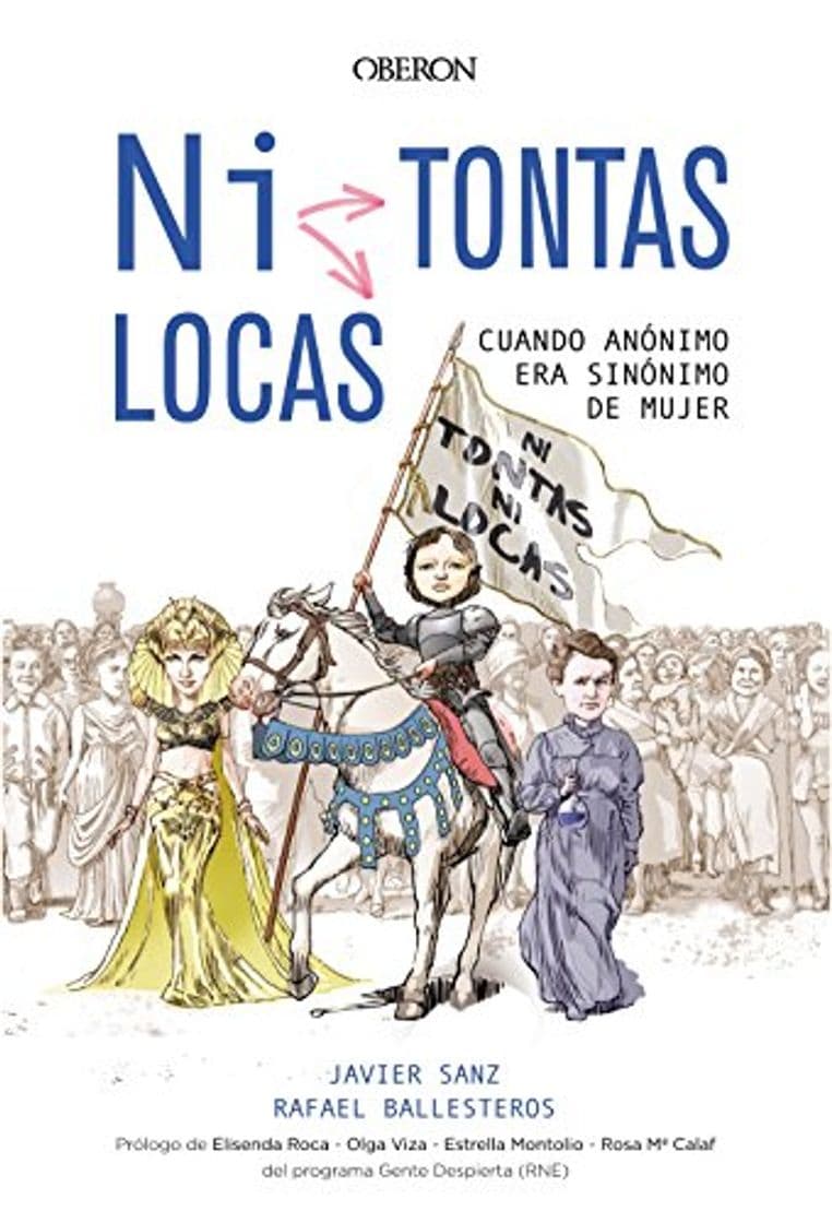 Libro ¿Ni tontas, ni locas?: Cuando anónimo era sinónimo de mujer