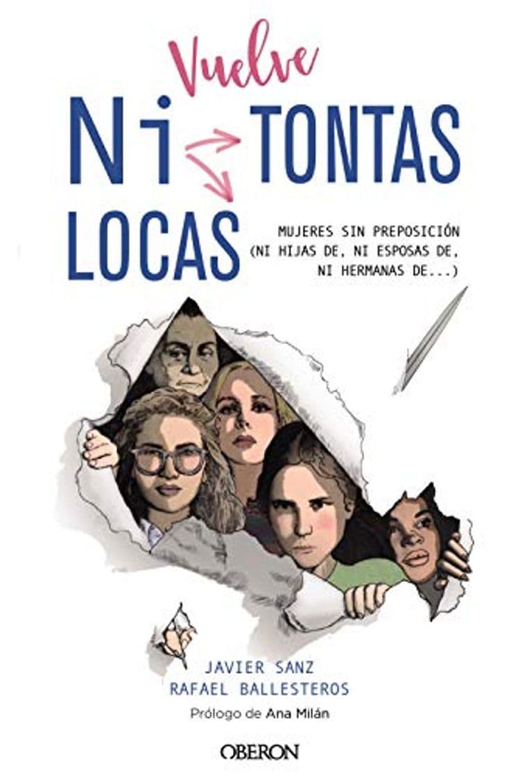 Libro Vuelve "Ni Tontas Ni Locas": Mujeres sin preposición