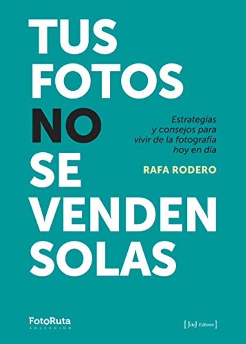 Libro Tus fotos no se venden solas