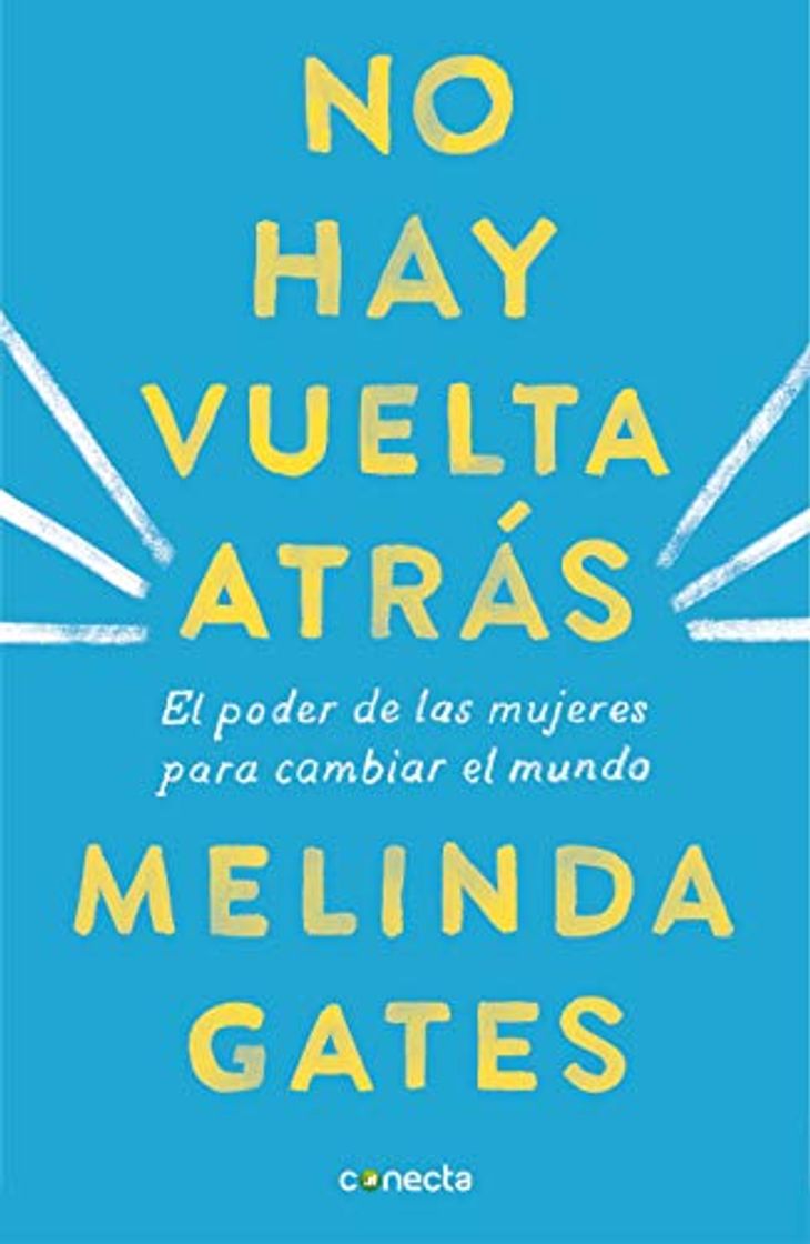 Libro No Hay Vuelta Atrás: El Poder de Las Mujeres Para Cambiar El