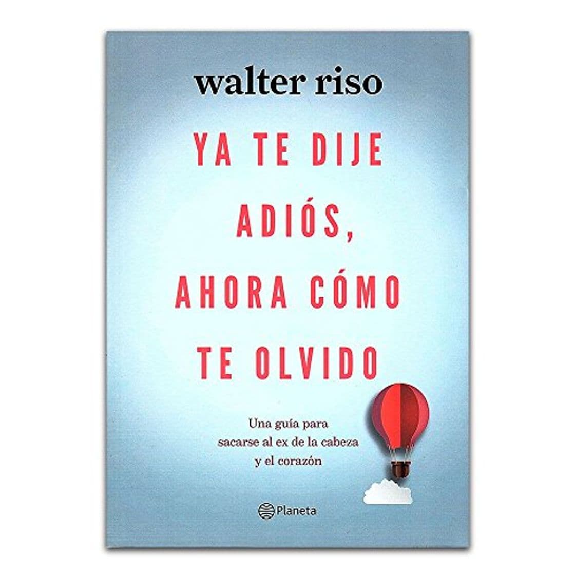 Book YA TE DIJE ADIOS, AHORA COMO TE OLVIDO