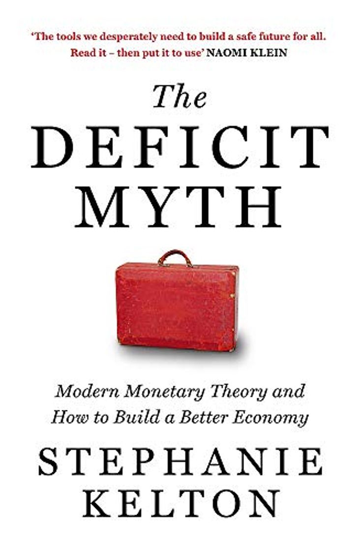 Libro Kelton, S: Deficit Myth