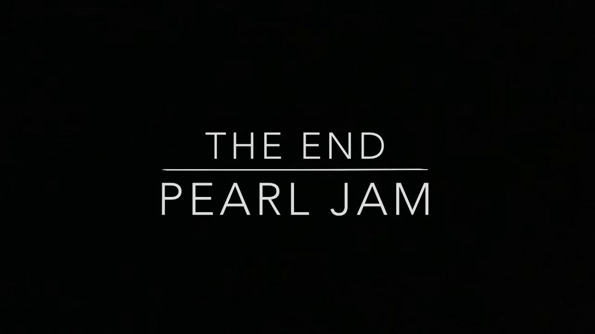 Canción The End - Pearl Jam