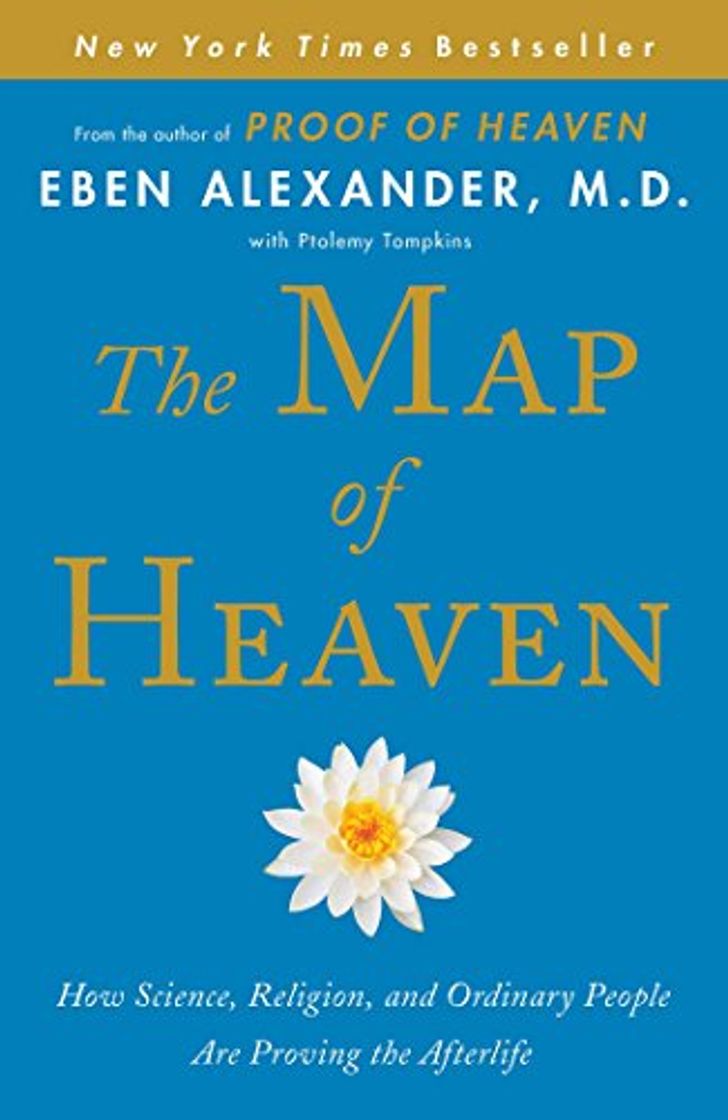 Book The Map of Heaven: How Science, Religion, and Ordinary People Are Proving the Afterlife