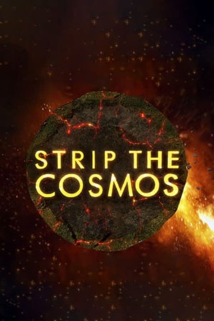 Serie Strip the Cosmos