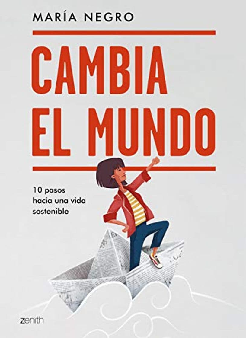 Book Cambia el mundo: 10 pasos hacia una vida sostenible