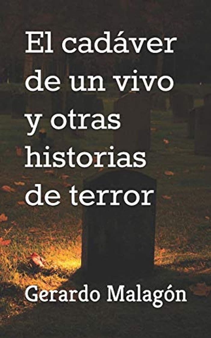 Libro El cadáver de un vivo y otras historias de terror