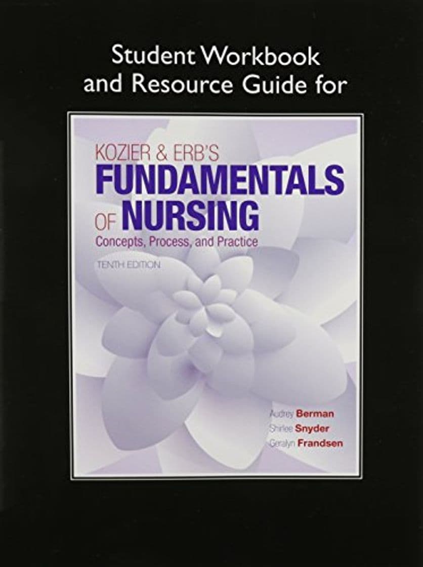 Book Student Workbook and Resource Guide for Kozier & Erb's Fundamentals of Nursing