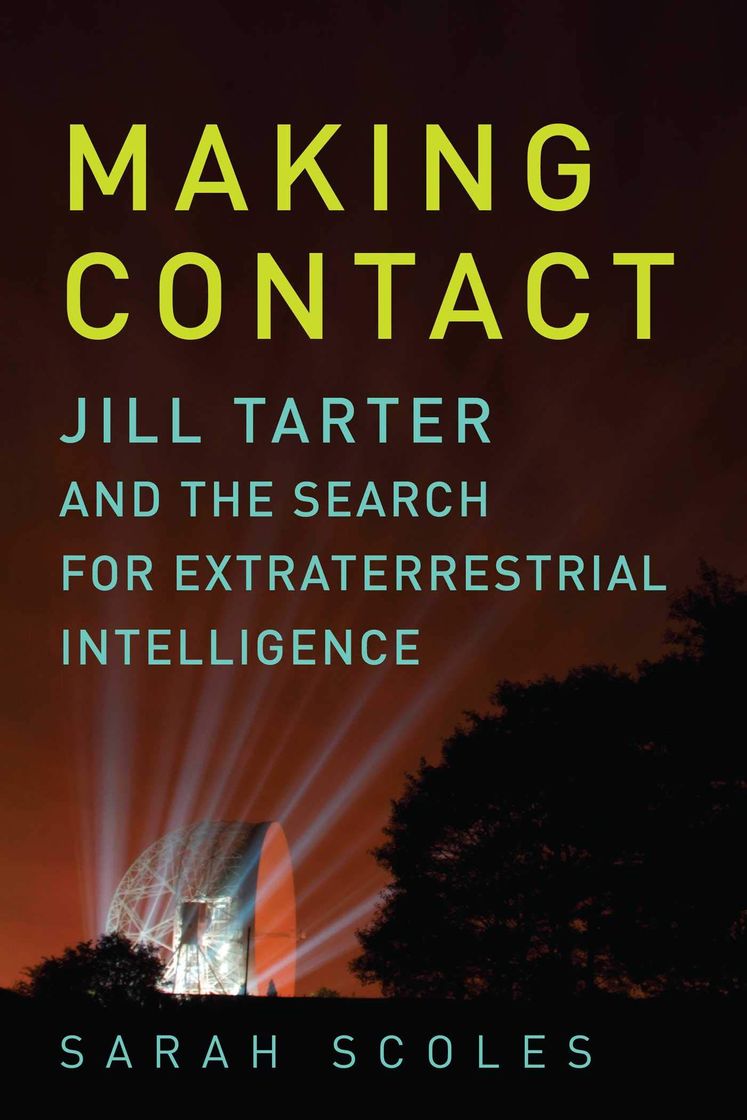 Fashion Making contact:Jill Tarter and the search for E. Inteligence