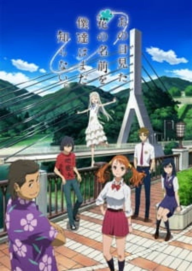 Serie Anohana: The Flower We Saw That Day