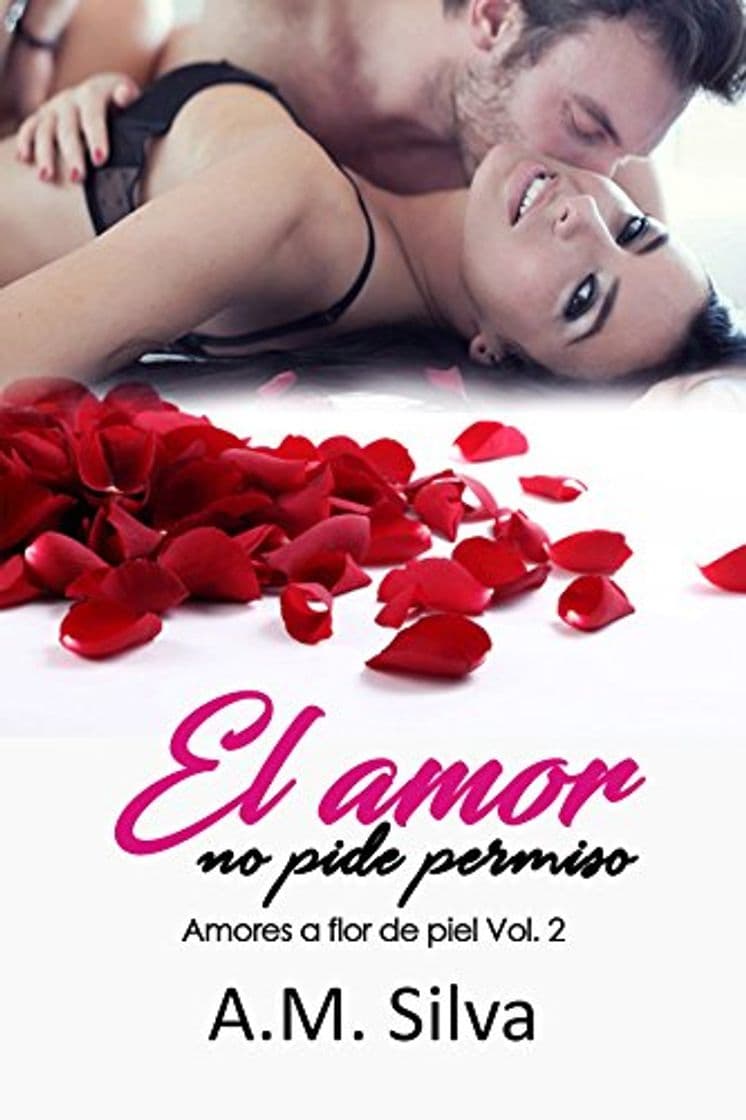 Libro El amor no pide permiso