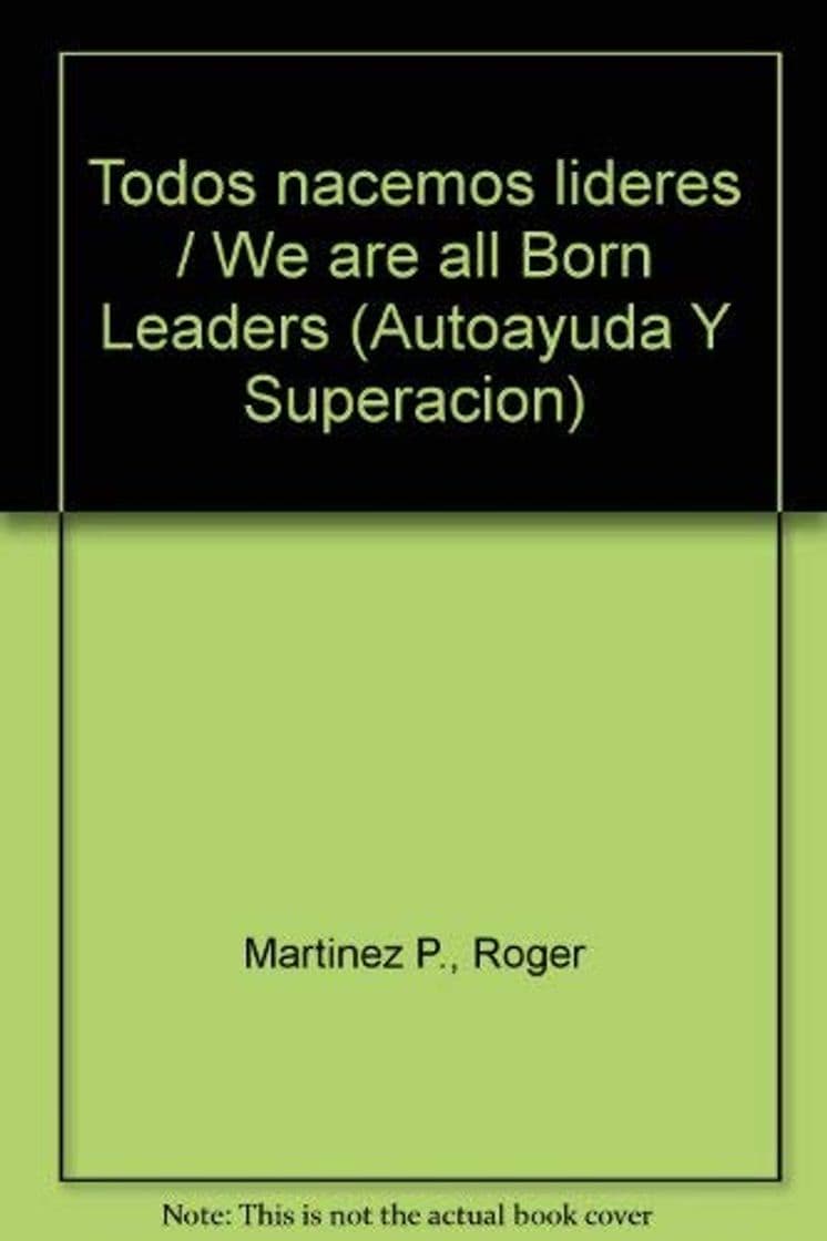 Libro Todos nacemos lideres / We are all Born Leaders