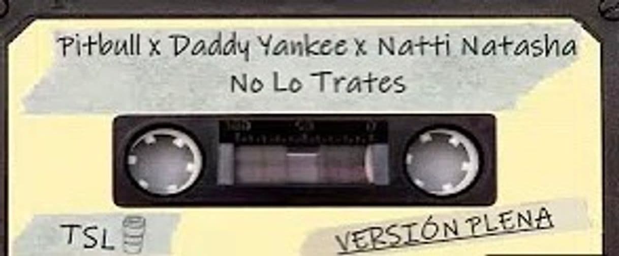 Fashion No lo trates - Pitbull, daddy yankee & natti natasha 