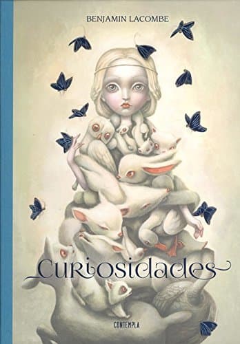 Book Curiosidades. Benjamin Lacombe Artbook: Una monografía, 2003-2018. A monography