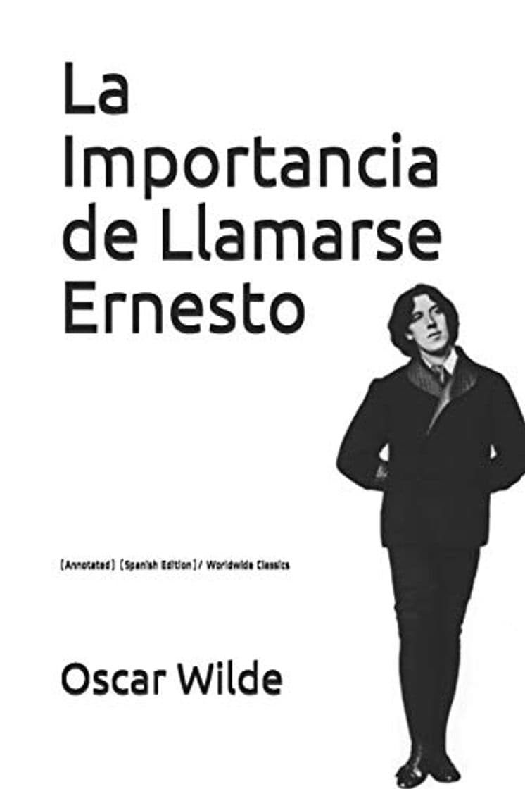 Libro La Importancia de Llamarse Ernesto: