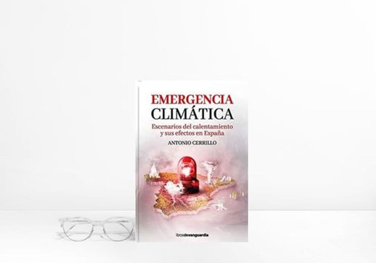 Book Emergencia climática: Escenarios del calentamiento y sus efectos en España