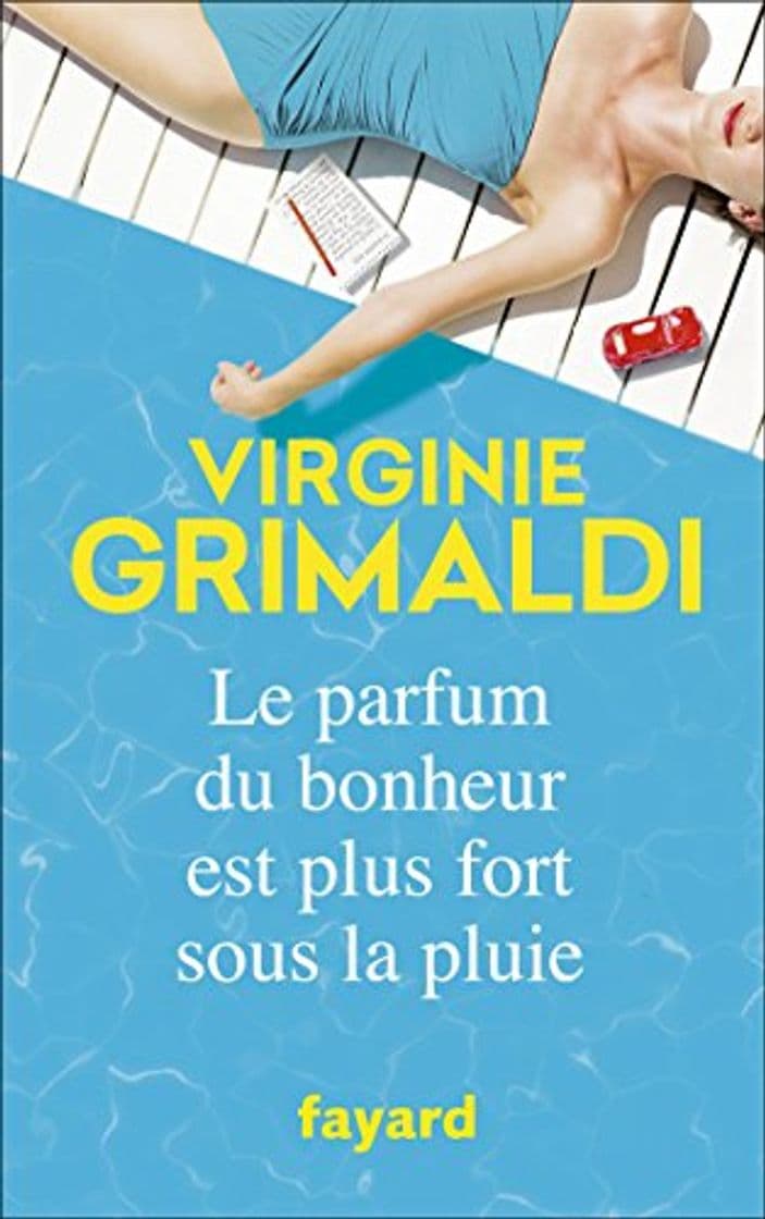 Libro Le parfum du bonheur est plus fort sous la pluie