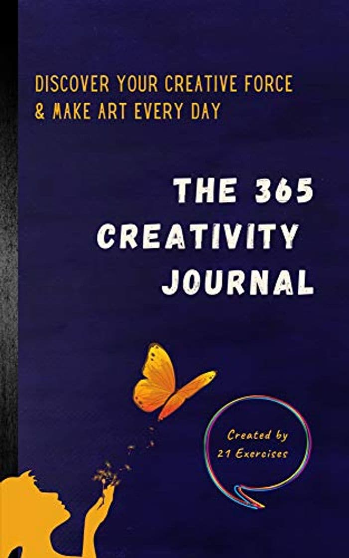 Libro The 365 Creativity Journal: Discover Your Creative Force  & Make Art