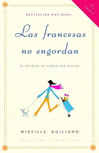 Book Las francesas no engordan/ French Women Don't Get Fat