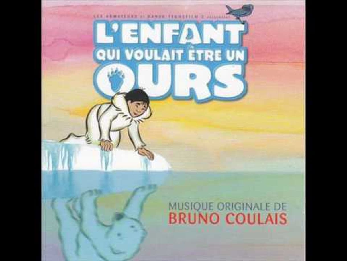 Moda Bruno Coulais L'enfant qui voulait être un ours.