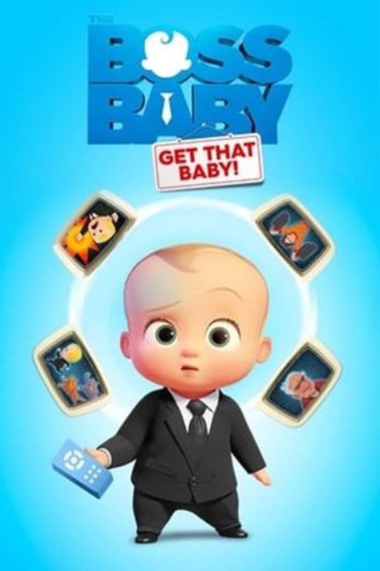 Película The Boss Baby: Get That Baby!