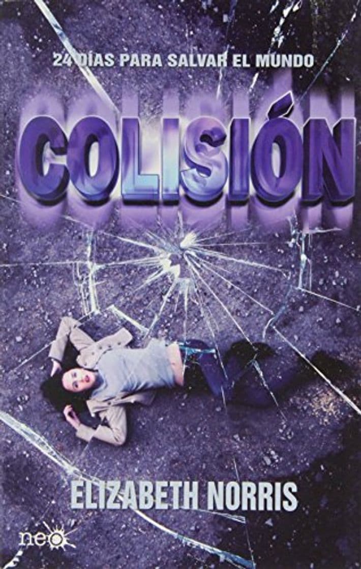 Book Colision: 1 (Neo) de Elizabeth Norris (30 oct 2013) Tapa blanda