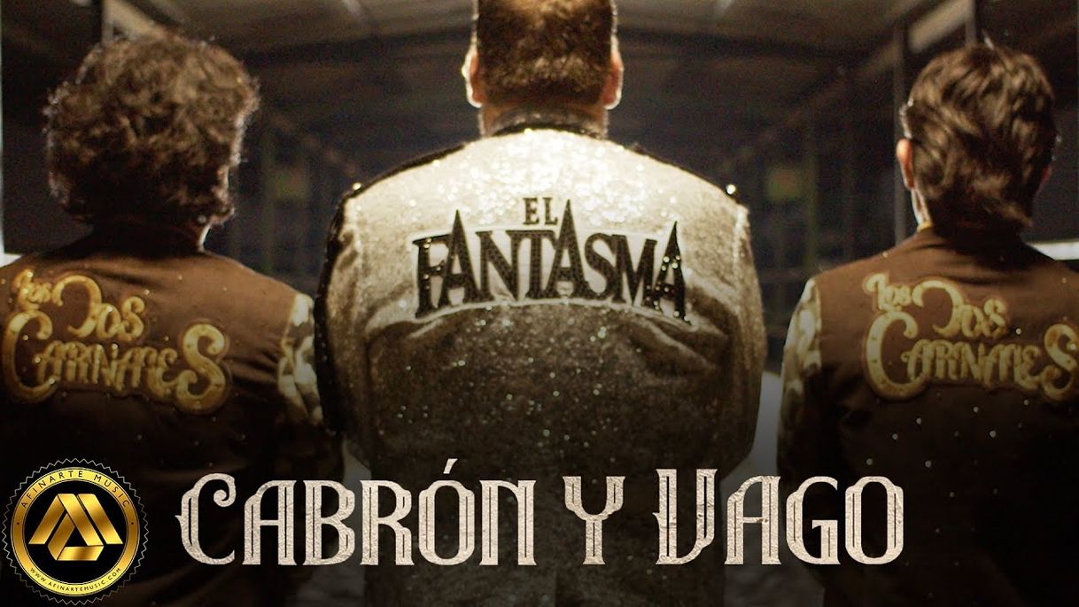 Music Cabron y vago - El fantasma ft. Los dos carnales 