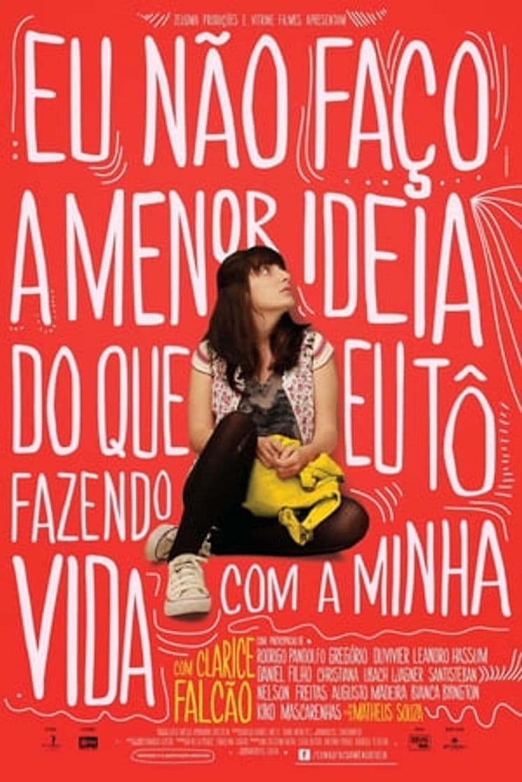 Movie Eu Não Faço a Menor Ideia do que eu Tô Fazendo Com a Minha Vida