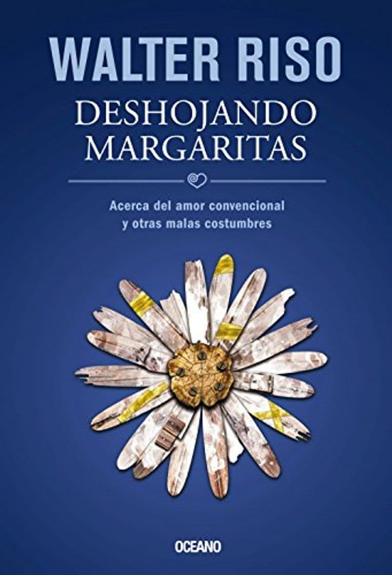 Book Deshojando Margaritas: Acerca del Amor Convencional y Otras Malas Costumbres = Pluck