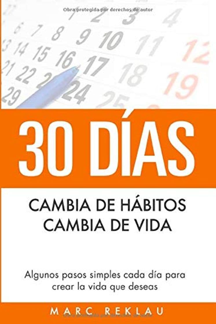 Book 30 Días - Cambia de hábitos, cambia de vida: Algunos pasos simples