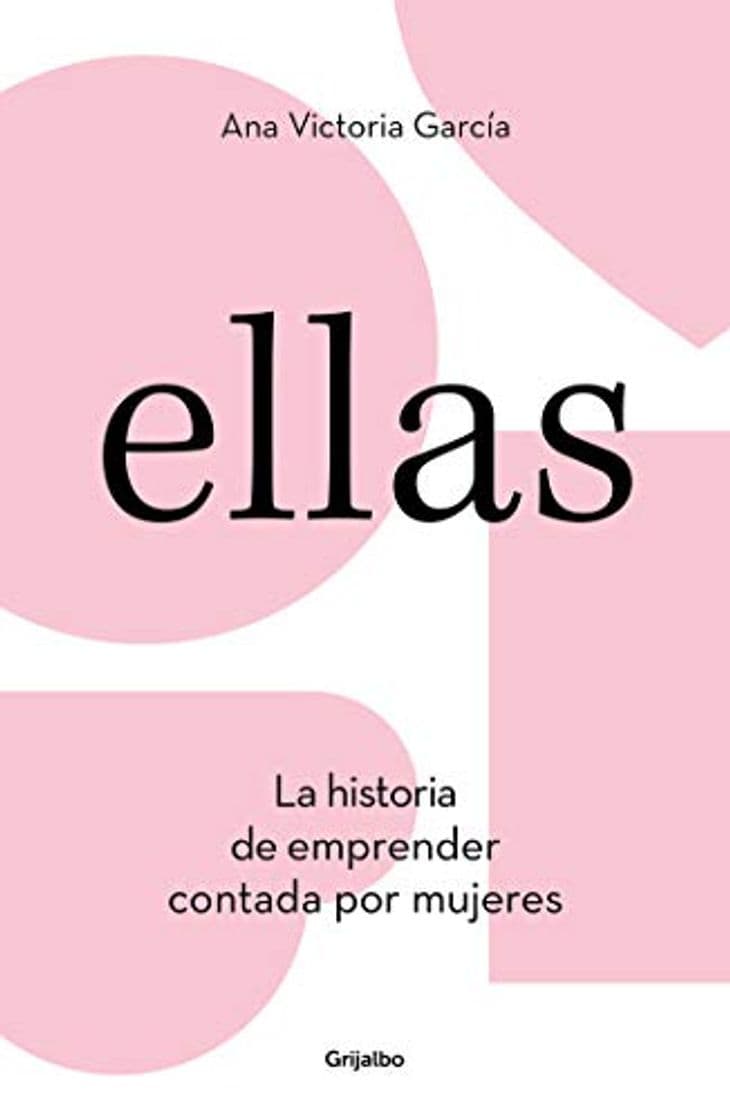 Book Ellas: La historia de emprender contada por mujeres