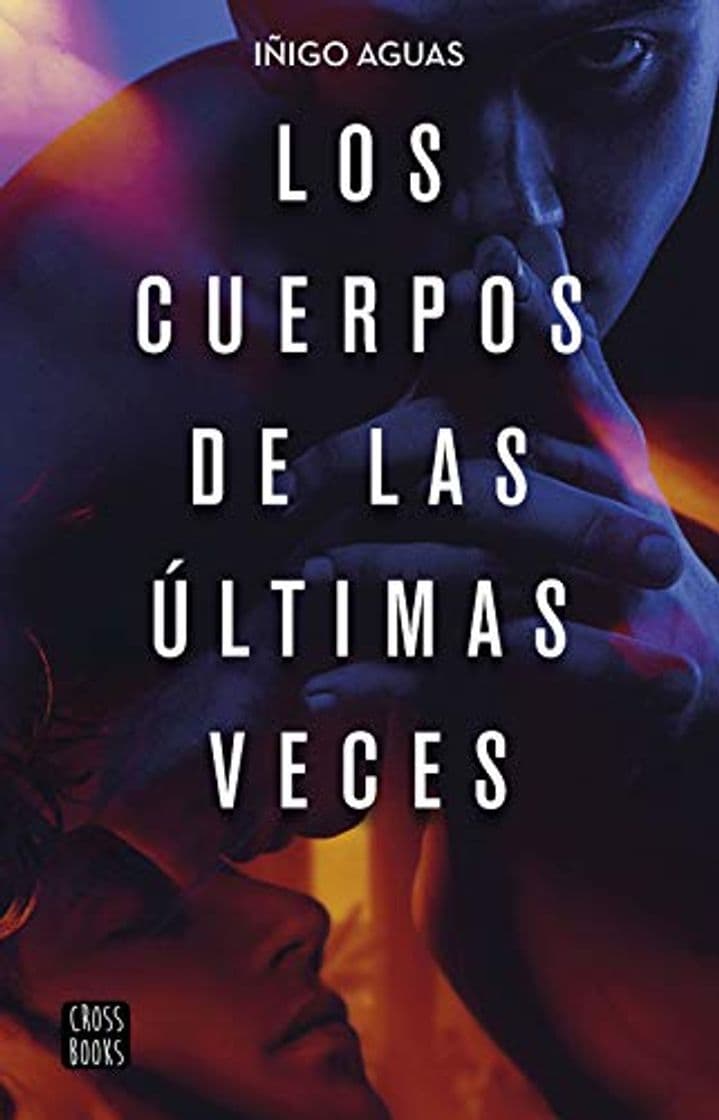 Libro Los cuerpos de las últimas veces