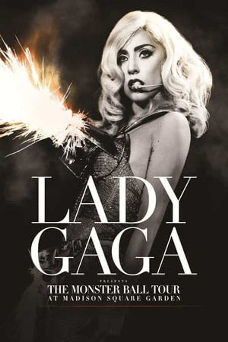 Película Lady Gaga Presents: The Monster Ball Tour at Madison Square Garden