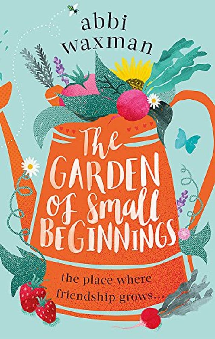 Libro The Garden Of Small Beginnings