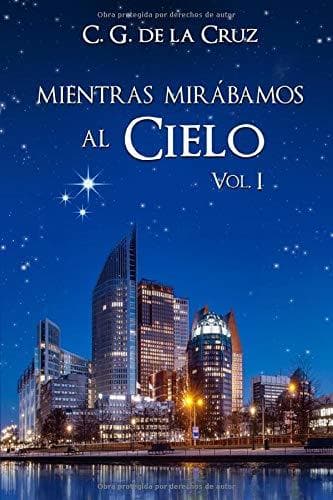 Libro Mientras Mirábamos al Cielo