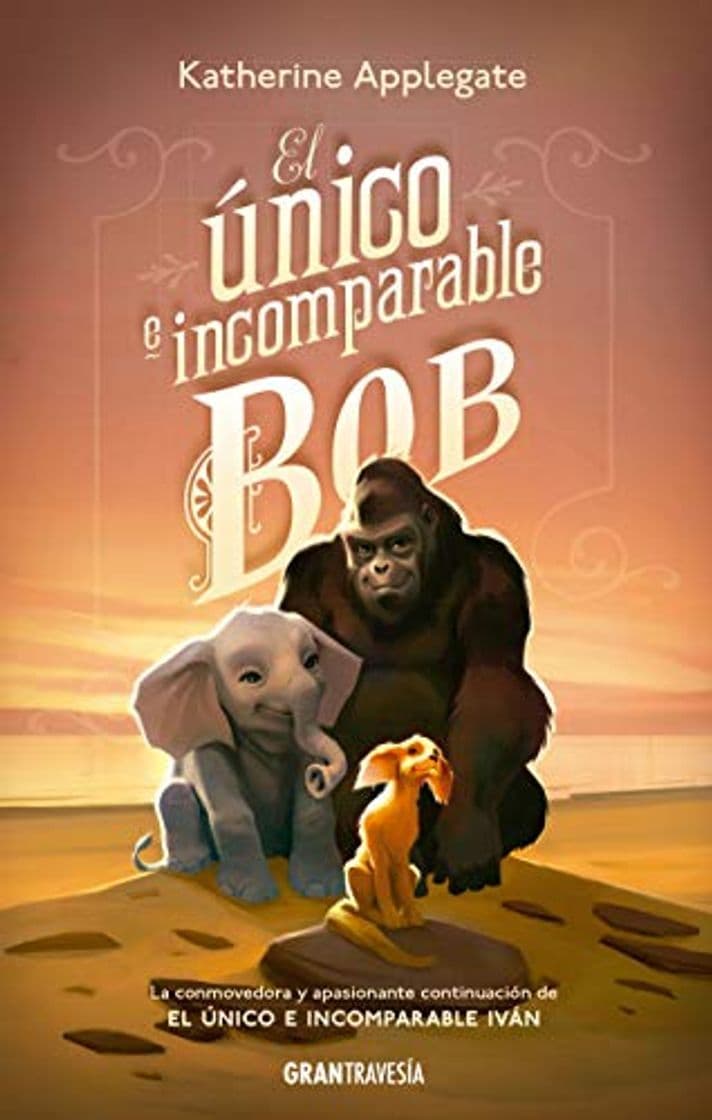 Libro El único e incomparable Bob