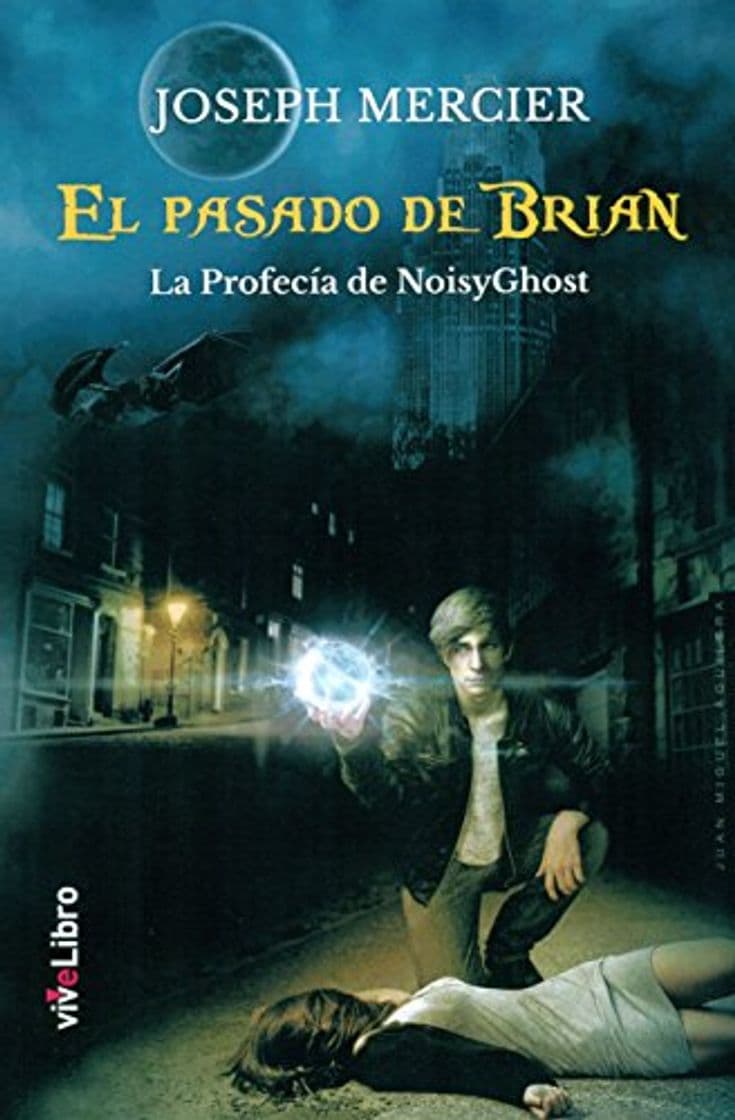 Libro El pasado de Brian: La Profecía del NoisyGhost