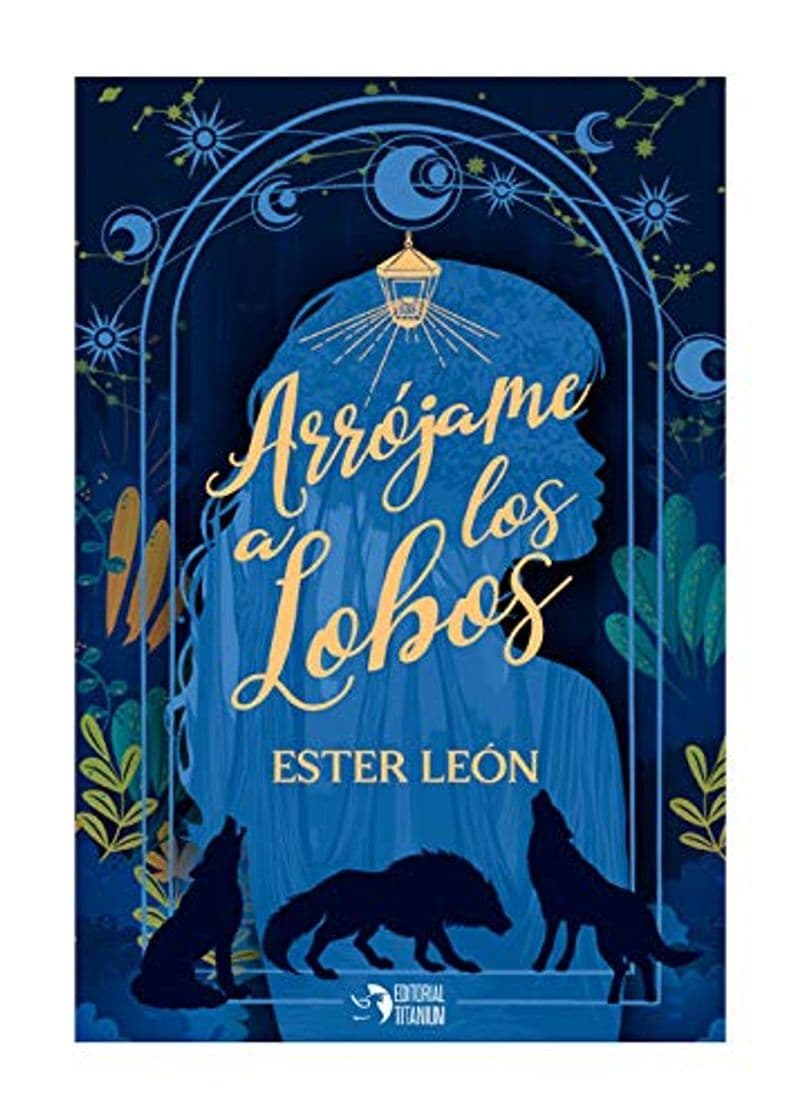 Libro ARRÓJAME A LOS LOBOS