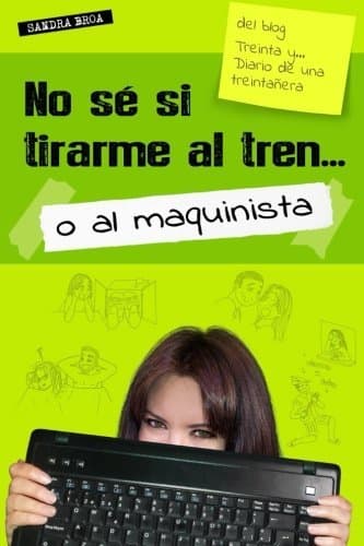 Libro No sé si tirarme al tren... o al maquinista